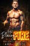 [Her Alpha Hero 01] • Her Blazing Fire (Her Alpha Hero Book 1)